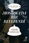 Amor Towles - Moskovada Bir Beyefendi