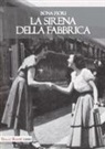 Bona Fiori - La sirena della fabbrica