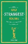 Andrew Ward - Golf's Strangest Rounds