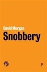 David Morgan - Snobbery