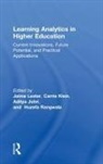 Jaime Klein Lester, Aditya Johri, Aditya (George Mason University Johri, Johri Aditya, Carrie Klein, Jaime Lester... - Learning Analytics in Higher Education