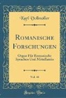 Karl Vollmöller - Romanische Forschungen, Vol. 18