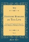 Livy Livy - Histoire Romaine de Tite Live, Vol. 3