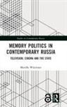Marielle Wijermars, Mariëlle Wijermars, Marielle (University of Helsinki Wijermars, Marielle (University of Helsinki Finlan Wijermars, Marielle (University of Helsinki Finland) Wijermars - Memory Politics in Contemporary Russia