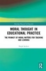 SOCKETT, Hugh Sockett, Hugh (George Mason University) Sockett, Sockett Hugh - Moral Thought in Educational Practice