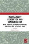 Lakshmi Gogate, Lakshmi Gogate - Multisensory Perception and Communication