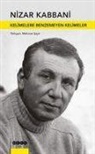 Nizar Kabbani - Kelimelere Benzemeyen Kelimeler