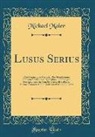 Michael Maier - Lusus Serius