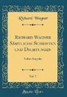 Richard Wagner - Richard Wagner Sämtliche Schriften und Dichtungen, Vol. 7