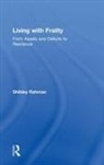 Rahman, Shibley Rahman, Shibley (Ucl Institute of Cardiovascular S Rahman, Rahman Shibley - Living With Frailty
