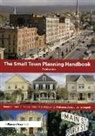 Katherine Daniels, Thomas Daniels, Thomas Keller Daniels, Thomas L Daniels, Thomas L Keller Daniels, Daniels Katherine... - Small Town Planning Handbook, 3rd Ed.
