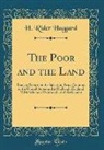 H. Rider Haggard - The Poor and the Land