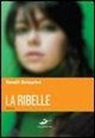 Benoît Duteurtre - La ribelle