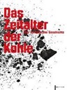 Franz-Josef Brüggemeier, Michae Farrenkopf, Michael Farrenkopf, Heinrich Th. Grütter, Heinrich Theodor Grütter, Heinrich Theodor Grütter - Das Zeitalter der Kohle