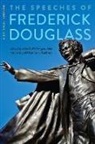 Frederick Douglass, Julie Husband, Heather L Kaufman, Heather L. Kaufman, John R McKivigan, John R. Mckivigan - Speeches of Frederick Douglass