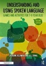 Catherine Delamain, Catherine Spring Delamain, Delamain Catherine, Jill Spring, Spring Jill - Understanding and Using Spoken Language