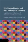 Renaud (Universite De Nantes Colson, Renaud Colson, Renaud (Universite De Nantes Colson, Colson Renaud, Stewart Field, Field Stewart - Eu Criminal Justice and the Challenges of Diversity