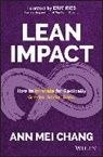 Chang, Am Chang, Ann Mei Chang, Eric Ries - Lean Impact