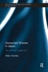 Akiko Yoshida, Akiko (University of Wisconsin Yoshida, Yoshida Akiko - Unmarried Women in Japan