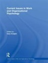 Cary Cooper, Cary (University of Manchester Cooper, Cary Cooper, Cary (Lancaster University Cooper - Current Issues in Work and Organizational Psychology