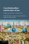 Maurice Adams, Maurice (Universiteit Van Tilburg Adams, Ernst H. Ballin, Anne Meuwese, Maurice Adams, Maurice (Universiteit Van Tilburg Adams... - Constitutionalism and the Rule of Law