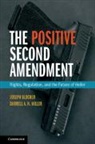 Joseph Blocher, Joseph Miller Blocher, Blocher Joseph, Darrell A. H. Miller, Darrell A.H. Miller - Positive Second Amendment