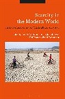 Fre Albritton Jonsson, John Brewer, John (California Institute of Technology Brewer, John Fromer Brewer, Neil Fromer, Frank Trentmann... - Scarcity in the Modern World