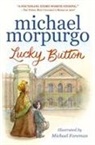 Michael Morpurgo, Sir Michael Morpurgo, Michael Foreman - Lucky Button