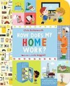 Chris Butterworth, Butterworth Chris, Lucia Gaggiotti, Gaggiotti Lucia - How Does My Home Work?