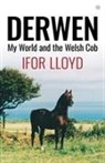 Ifor Lloyd - Derwen - My World and the Welsh Cob