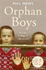 Phil Mews - Orphan Boys - It Takes a Village to Raise a Child