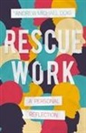 ANDREW MICHAEL DOIG - RESCUE WORK