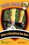 Tom Watt - Who's Washing the Kit?