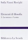 Sofia Vanni Rovighi - Elementi di filosofia