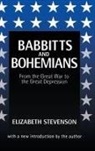 Elizabeth Stevenson, Stevenson Elizabeth - Babbitts and Bohemians From the Great War to the Great Depression