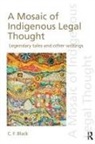 C F Black, C. F. Black, C.F. Black, C.f. (Griffith University Black - Mosaic of Indigenous Legal Thought