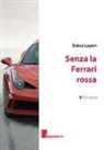 Daiva Lapen - Senza la Ferrari rossa