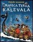 Mauri Kunnas - La magica terra di Kalevala