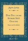 Martin Schian - Der Deutsche Roman Seit Goethe
