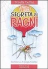 Mirella Delfini - La vita segreta dei ragni