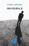 Linda Lercari - Invisibile