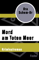 Ora Schem-Ur - Mord am Toten Meer