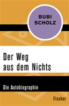 Bubi Scholz - Der Weg aus dem Nichts