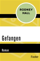 Rodney Hall - Gefangen