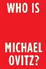 Michael Ovitz, Micheal Ovitz - Who Is Micheal Ovitz?