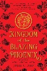 Julie C. Dao - Kingdom of the Blazing Phoenix