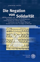 Joachim Franz - Die Negation von Solidarität