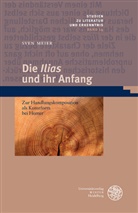 Sven Meier, Sve Meier, Sven Meier - Die 'Ilias' und ihr Anfang