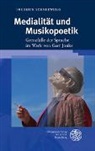 Frederik Schneeweiß - Medialität und Musikopoetik