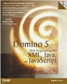 Randall A. Tamura - Domino 5 Web Programming with XML, Java and JavaScript, w. CD-ROM